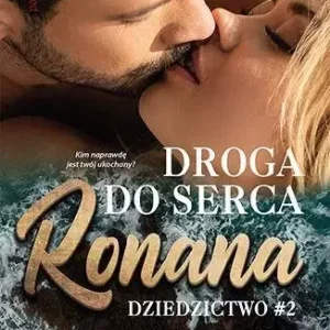 Dziedzictwo T.2 Droga do serca Ronana