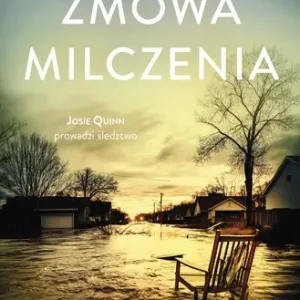 Zmowa milczenia. Cykl Josie Quinn. Tom 9