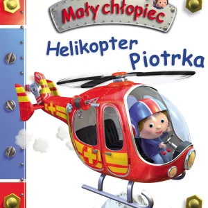 Helikopter Piotrka. Mały chłopiec