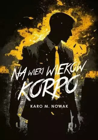 6312539-na-wieki-wiekow-korp.webp Na wieki wieków korpo | Urban fantasy | Tom 1