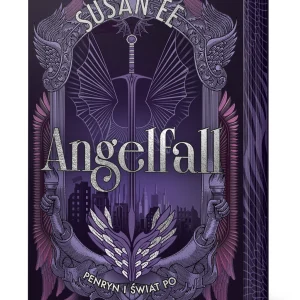 Angelfall. Tom 2. Penryn i świat po