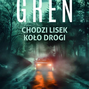 Śmiertelne wyliczanki. 2. Chodzi lisek koło drogi. Śmiertelne wyliczanki, tom 2
