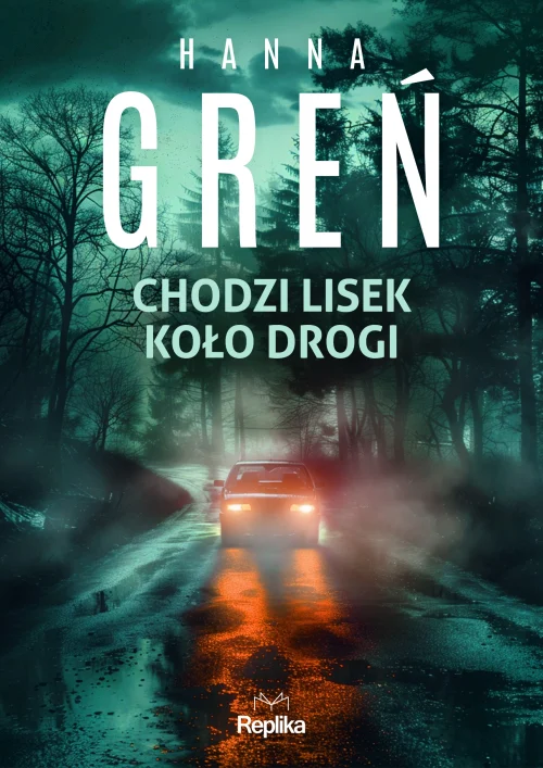 Śmiertelne wyliczanki. 2. Chodzi lisek koło drogi. Śmiertelne wyliczanki, tom 2