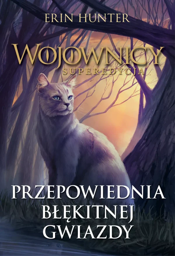 Wojownicy Superedycja Tom 2 Przepowiednia Błękitnej Gwiazdy