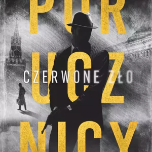 Porucznicy. Czerwone zło
