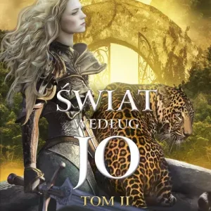 Świat według Jo | Tom 2 | fantasy kobieca, przygody Jo