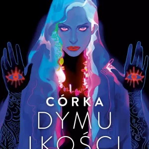 Córka dymu i kości