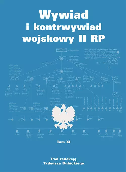 Wywiad i kontrwywiad wojskowy II RP. Tom XI