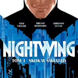 Nightwing. Tom 1. Skok w światło