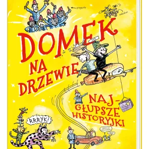 Domek na drzewie: najgłupsze historyjki