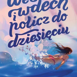 Weź wdech i policz do dziesięciu