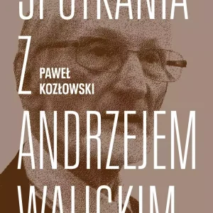 Spotkania z Andrzejem Walickim