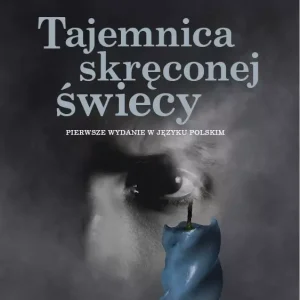 Tajemnica skręconej świecy