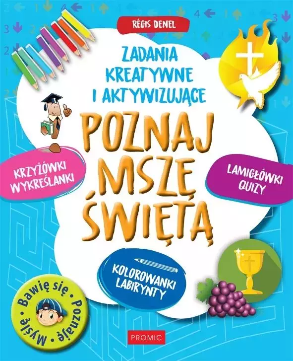 678ad2a-poznaj-msze-wieta-za.webp Poznaj Mszę Świętą. Zadania kreatywne i aktywizują