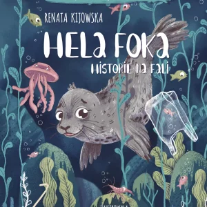 Hela Foka. Historie na fali