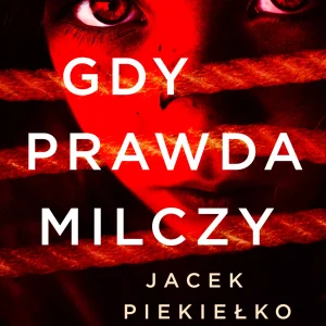 Gdy prawda milczy