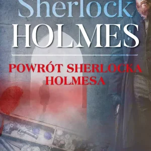 Sherlock Holmes. Powrót Sherlocka Holmesa