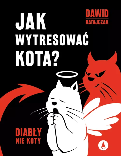 Jak wytresować kota? Diabły, nie koty