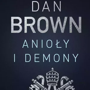 Anioły i demony