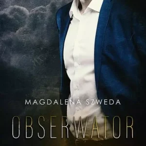 Obserwator. Groźni mężczyźni. Tom 2