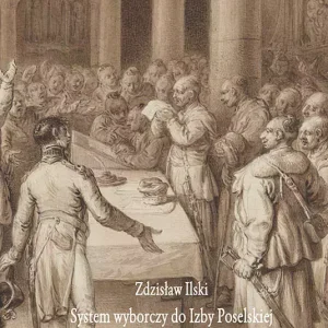 System wyborczy do Izby Poselskiej parlamentu Polski przedrozbiorowej, Księstwa Warszawskiego i Królestwa Polskiego