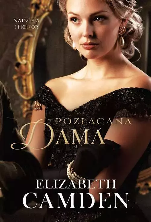 Nadzieja i honor. Tom 2. Pozłacana dama