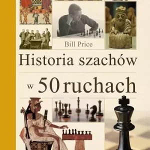 Historia szachów w 50 ruchach