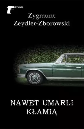 695c6f33-nawet-umarli-klamia.webp Nawet umarli kłamią