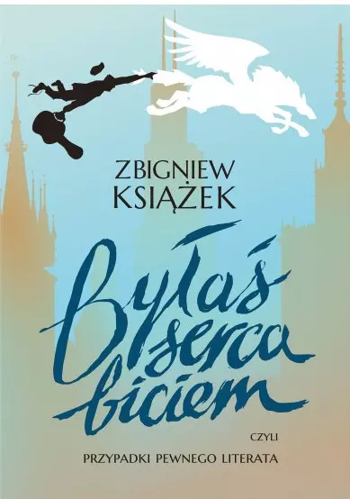 Byłaś serca biciem