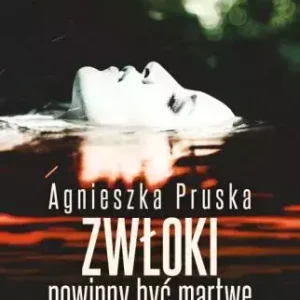 Zwłoki powinny być martwe