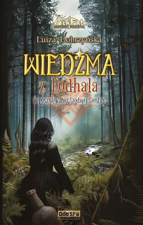 W poszukiwaniu Siódmej Siostry. Wiedźma z Podhala