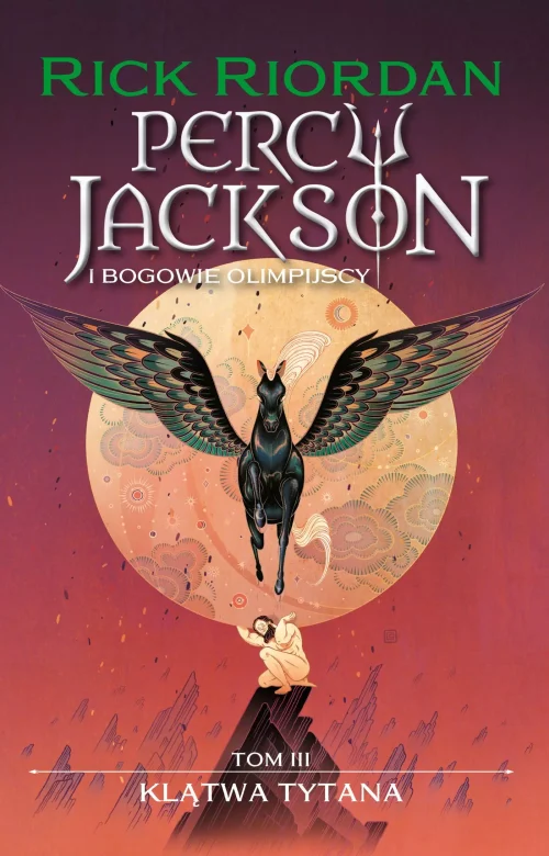 Percy Jackson i bogowie olimpijscy. Tom 3. Klątwa tytana