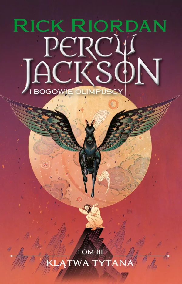 Percy Jackson i bogowie olimpijscy. Tom 3. Klątwa tytana