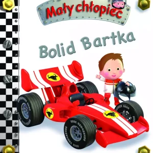 Bolid Bartka. Mały chłopiec