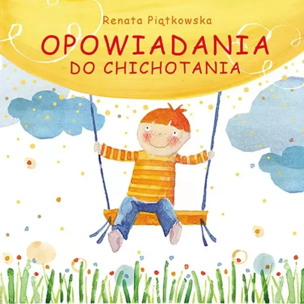 6bf63e0-opowiadania-do-chich.webp Opowiadania do chichotania