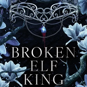 Kings of Avalier. Tom 2. Broken Elf King