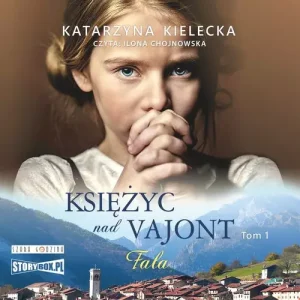 Księżyc nad Vajont Tom 1 Fala