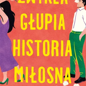 Zwykła głupia historia miłosna