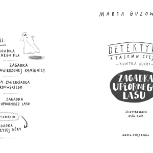 Detektywi z Tajemniczej 5 kontra duchy. Zagadka upiornego lasu