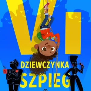 Vi, dziewczynka szpieg. Licencja na luz
