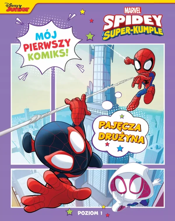 Mój pierwszy komiks. Poziom 1. Pajęcza drużyna. Marvel Spidey i Super-kumple