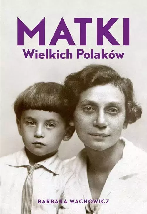 Matki wielkich Polaków