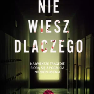 Nie wiesz dlaczego