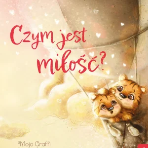 Czym jest miłość?
