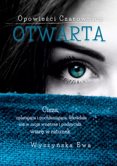Opowieści Czarownicy. Tom 1. Otwarta