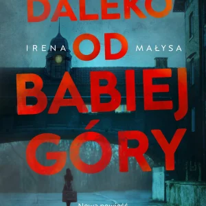 Daleko od Babiej Góry