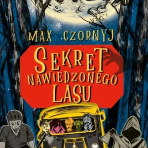 Sekret Nawiedzonego Lasu