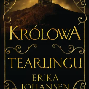 Królowa Tearlingu. Tom 1
