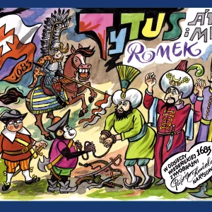 Tytus, Romek i A'Tomek w odsieczy wiedeńskiej 1683 roku z wyobraźni Papcia Chmiela narysowani