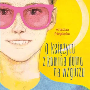 O księżycu z komina domu na wzgórzu